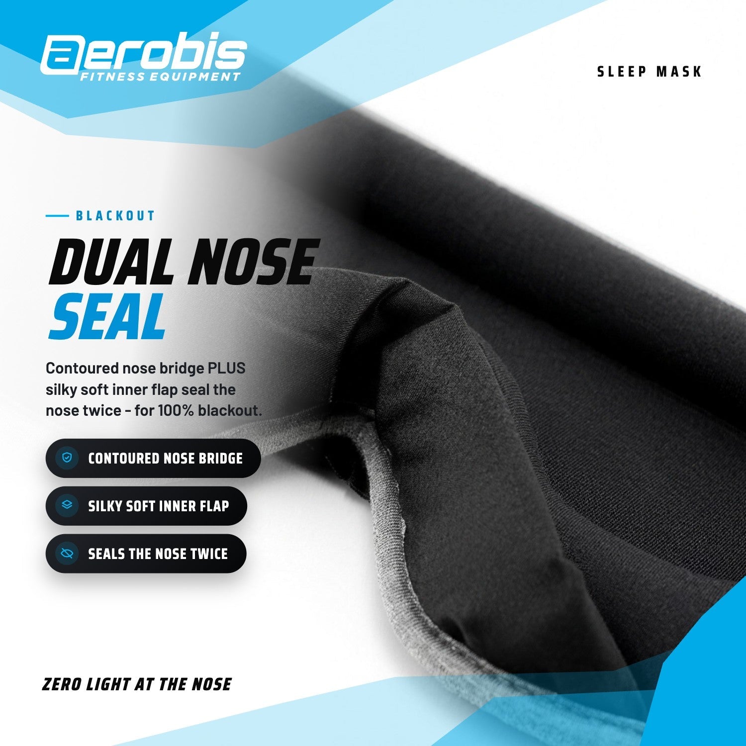 Dual nose seal of the aerobis Sleep Mask - contoured nose baffle closes every light gap around the nose (AI)